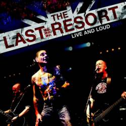 The Last Resort : Live and Loud
